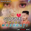 About Colleger Chori Mosagati Song